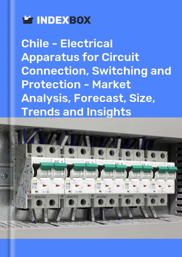 Report Chile - Electrical Apparatus for Circuit Connection, Switching and Protection - Market Analysis, Forecast, Size, Trends and Insights for 499$