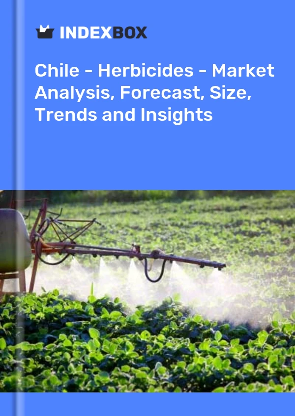 Report Chile - Herbicides - Market Analysis, Forecast, Size, Trends and Insights for 499$