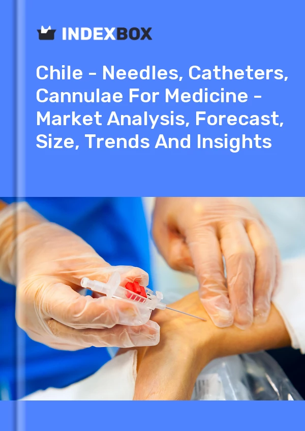 Report Chile - Needles, Catheters, Cannulae for Medicine - Market Analysis, Forecast, Size, Trends and Insights for 499$