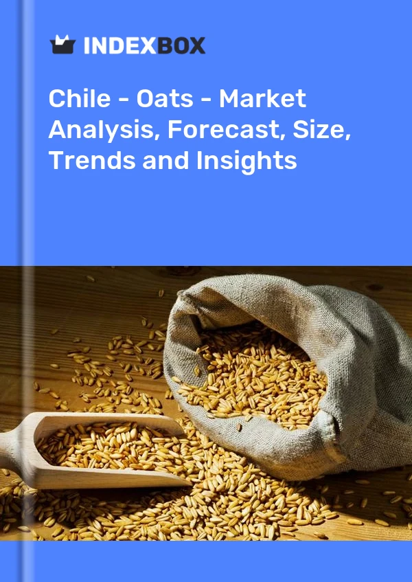 Report Chile - Oats - Market Analysis, Forecast, Size, Trends and Insights for 499$