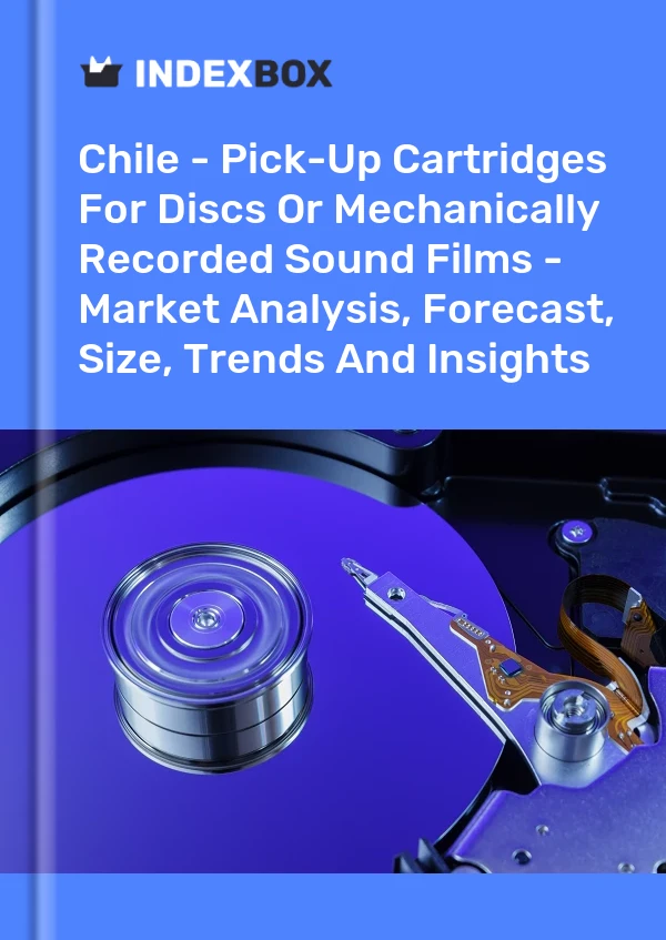 Report Chile - Pick-Up Cartridges for Discs or Mechanically Recorded Sound Films - Market Analysis, Forecast, Size, Trends and Insights for 499$