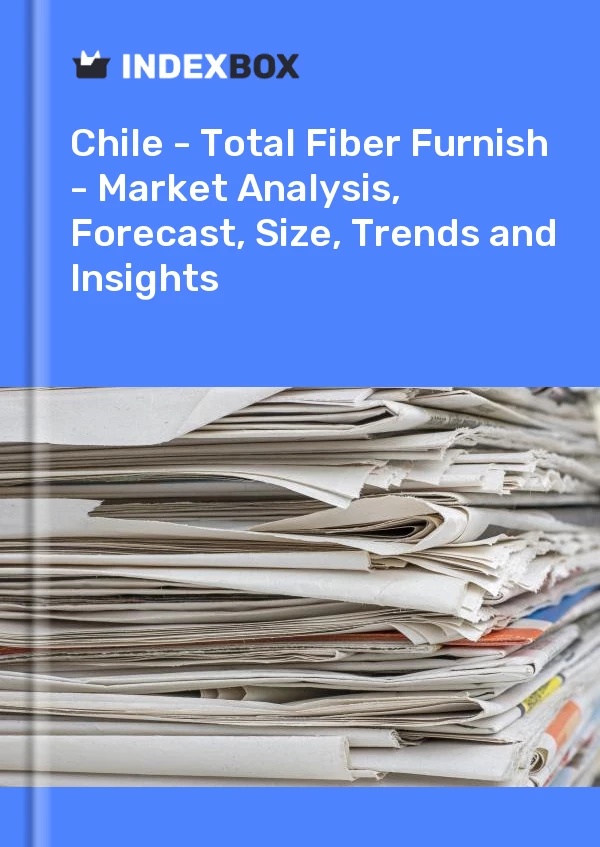 Report Chile - Total Fiber Furnish - Market Analysis, Forecast, Size, Trends and Insights for 499$