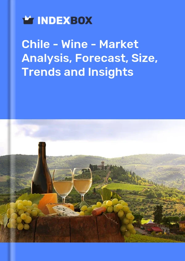 Report Chile - Wine - Market Analysis, Forecast, Size, Trends and Insights for 499$