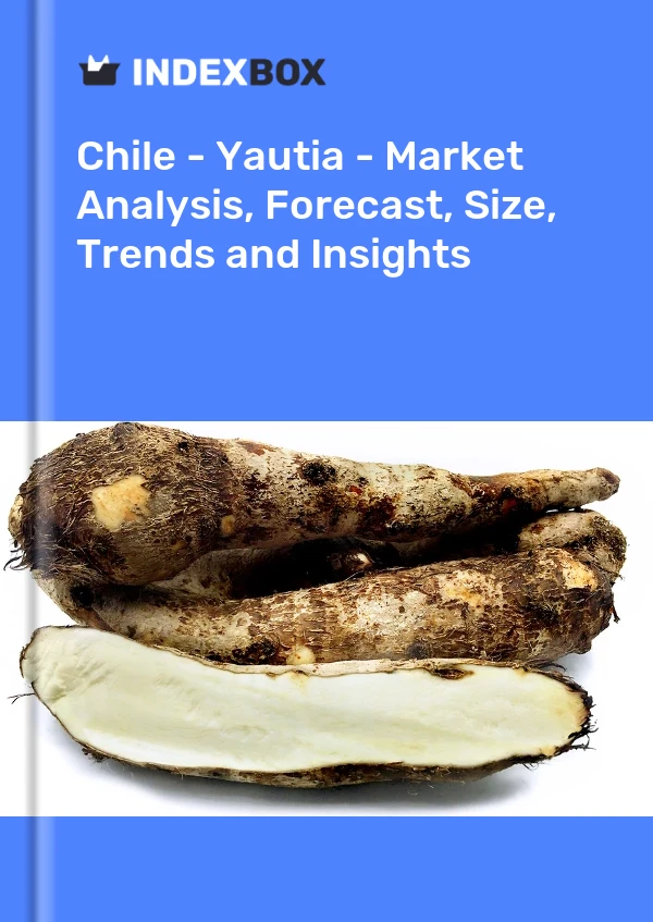 Report Chile - Yautia - Market Analysis, Forecast, Size, Trends and Insights for 499$