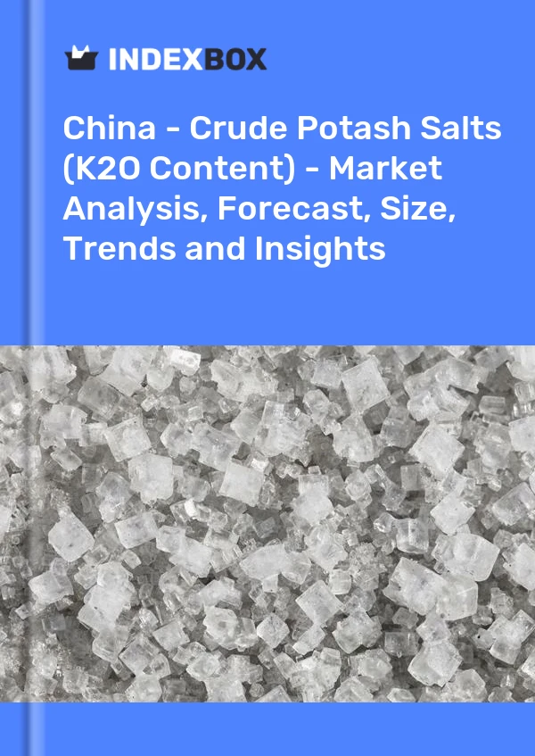 Report China - Crude Potash Salts (K2O Content) - Market Analysis, Forecast, Size, Trends and Insights for 499$