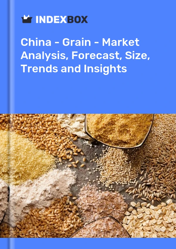 Report China - Grain - Market Analysis, Forecast, Size, Trends and Insights for 499$