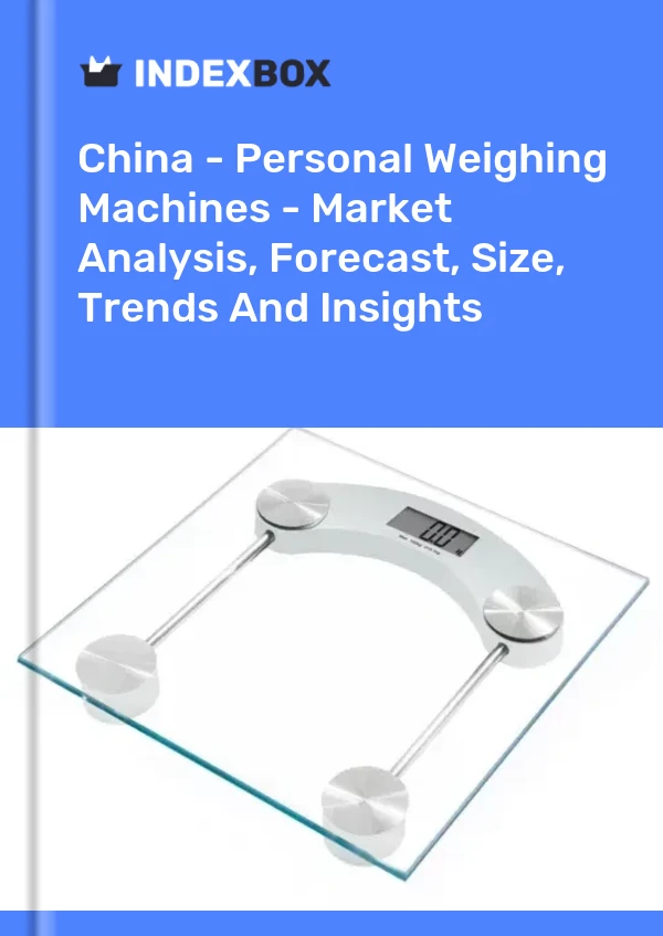 China - Personal Weighing Machines - Market Analysis, Forecast, Size, Trends And Insights