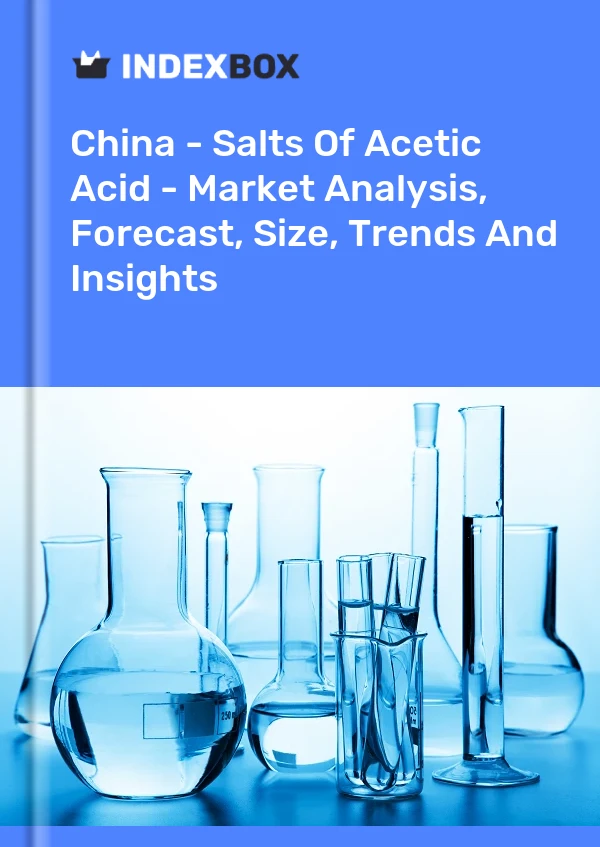 China - Salts Of Acetic Acid - Market Analysis, Forecast, Size, Trends And Insights