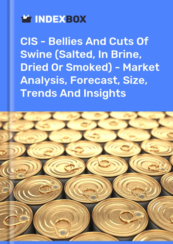 Report CIS - Bellies and Cuts of Swine (Salted, in Brine, Dried or Smoked) - Market Analysis, Forecast, Size, Trends and Insights for 499$