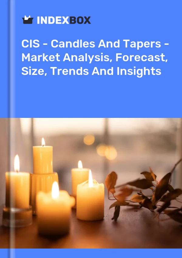 Report CIS - Candles and Tapers - Market Analysis, Forecast, Size, Trends and Insights for 499$