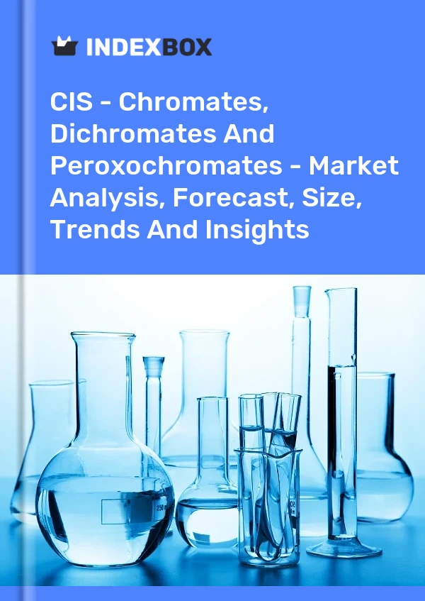 Report CIS - Chromates, Dichromates and Peroxochromates - Market Analysis, Forecast, Size, Trends and Insights for 499$