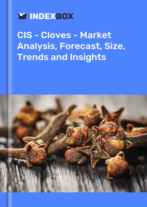 Report CIS - Cloves - Market Analysis, Forecast, Size, Trends and Insights for 499$