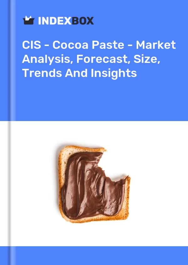 Report CIS - Cocoa Paste - Market Analysis, Forecast, Size, Trends and Insights for 499$