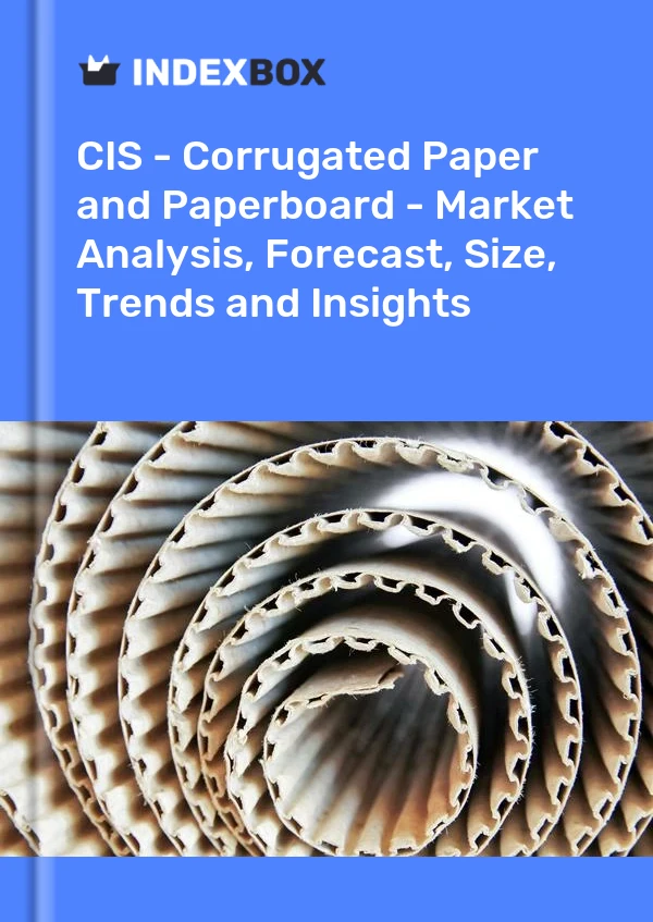 Report CIS - Corrugated Paper and Paperboard - Market Analysis, Forecast, Size, Trends and Insights for 499$