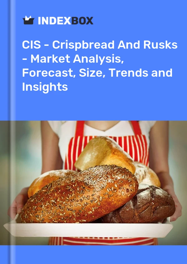 Report CIS - Crispbread and Rusks - Market Analysis, Forecast, Size, Trends and Insights for 499$