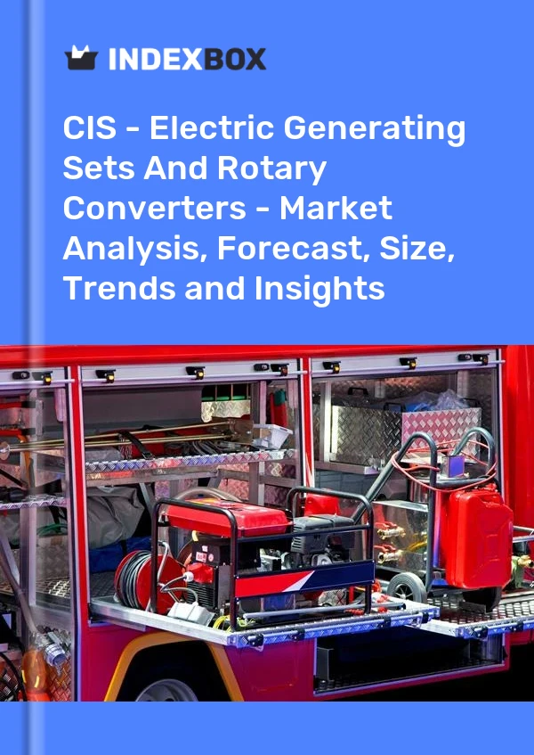 Report CIS - Electric Generating Sets and Rotary Converters - Market Analysis, Forecast, Size, Trends and Insights for 499$