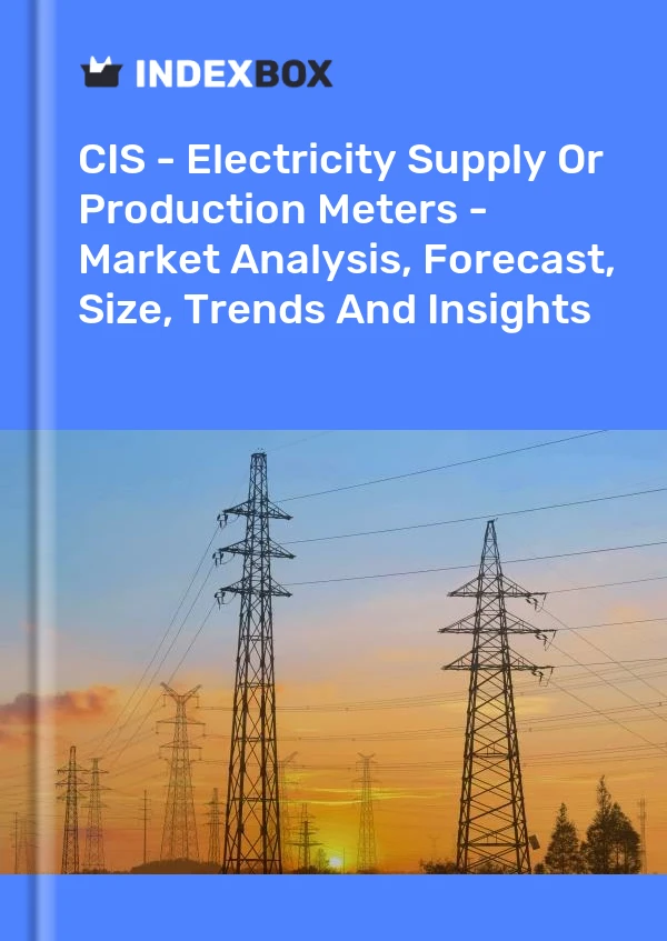 Report CIS - Electricity Supply or Production Meters - Market Analysis, Forecast, Size, Trends and Insights for 499$