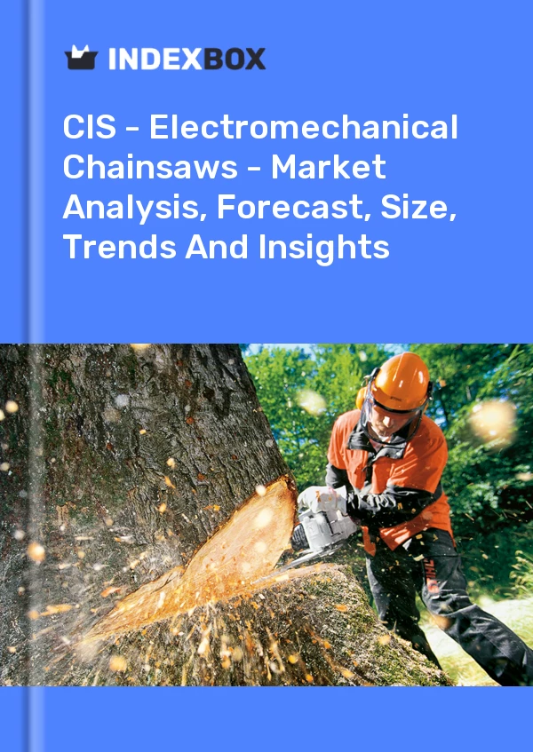 Report CIS - Electromechanical Chainsaws - Market Analysis, Forecast, Size, Trends and Insights for 499$