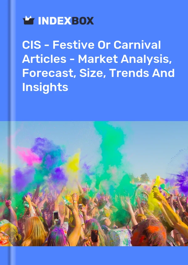 Report CIS - Festive or Carnival Articles - Market Analysis, Forecast, Size, Trends and Insights for 499$
