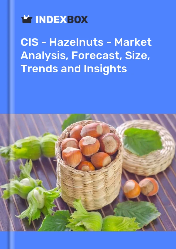 Report CIS - Hazelnuts - Market Analysis, Forecast, Size, Trends and Insights for 499$