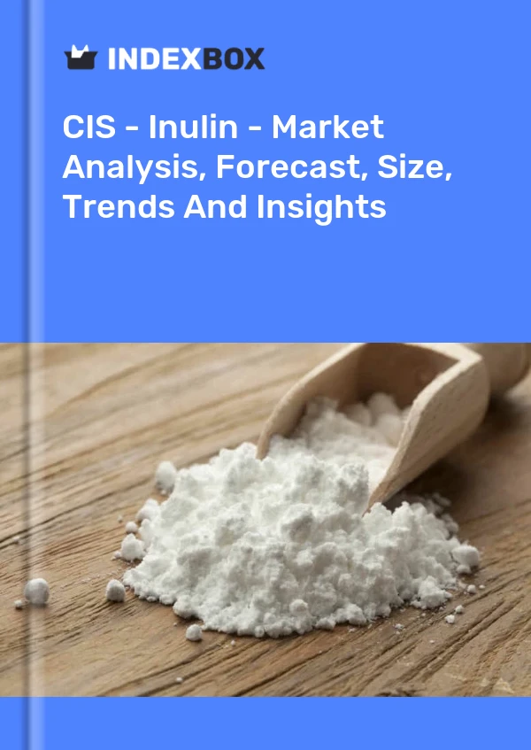 Report CIS - Inulin - Market Analysis, Forecast, Size, Trends and Insights for 499$