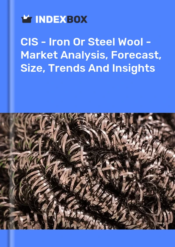 Report CIS - Iron or Steel Wool - Market Analysis, Forecast, Size, Trends and Insights for 499$