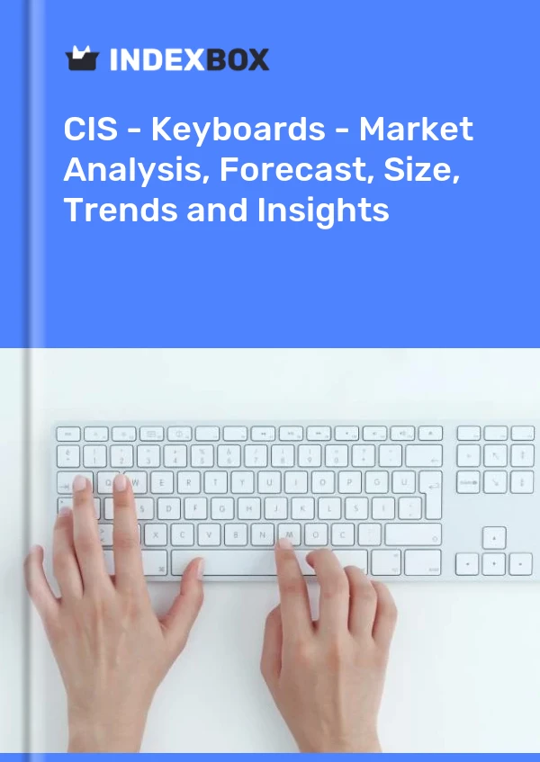 Report CIS - Keyboards - Market Analysis, Forecast, Size, Trends and Insights for 499$