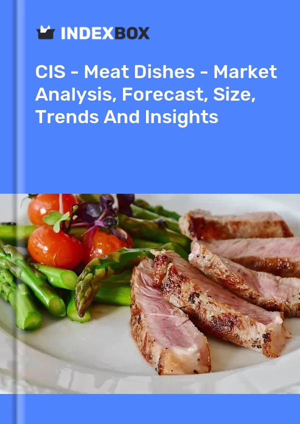 Report CIS - Meat Dishes - Market Analysis, Forecast, Size, Trends and Insights for 499$