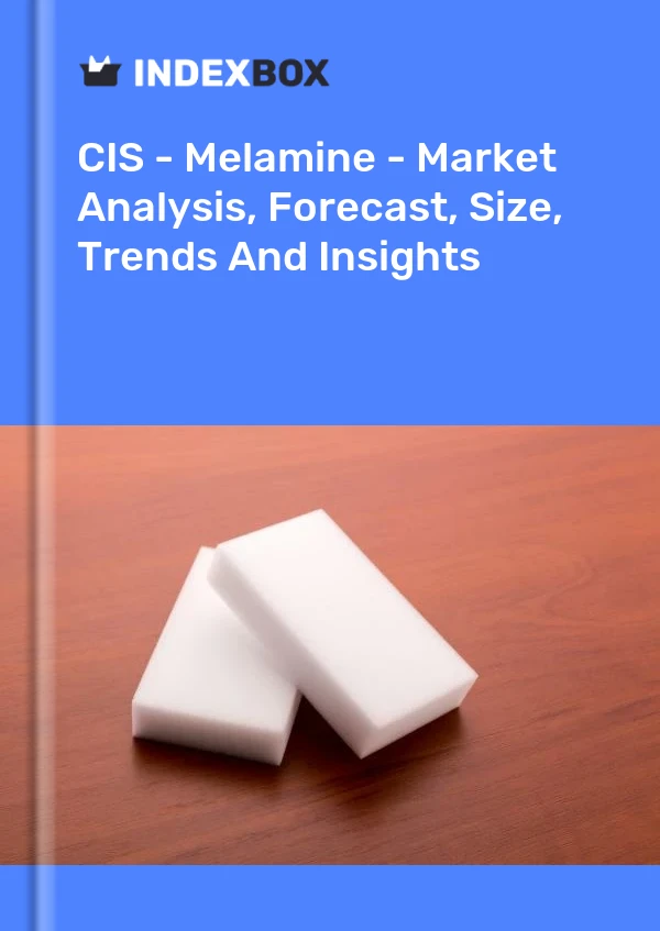 Report CIS - Melamine - Market Analysis, Forecast, Size, Trends and Insights for 499$
