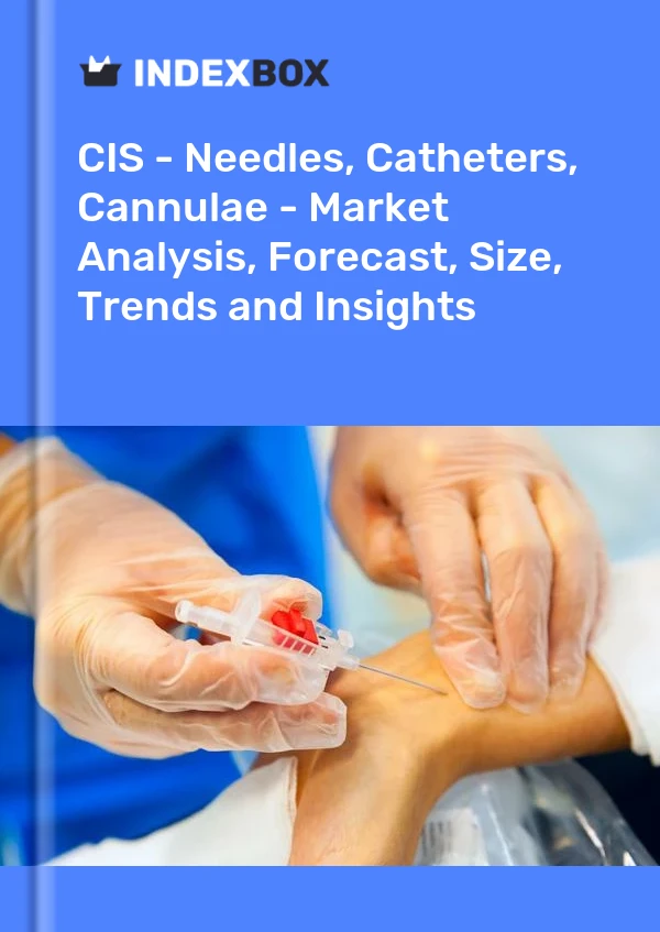 Report CIS - Needles, Catheters, Cannulae - Market Analysis, Forecast, Size, Trends and Insights for 499$