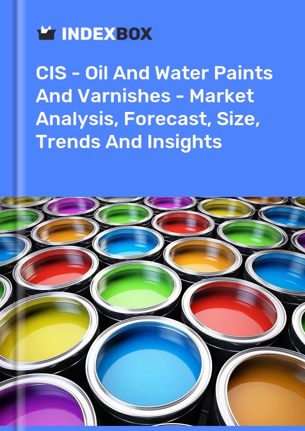 Report CIS - Oil and Water Paints and Varnishes - Market Analysis, Forecast, Size, Trends and Insights for 499$