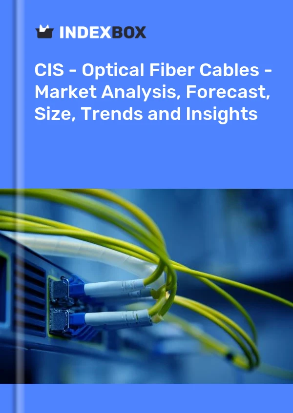 Report CIS - Optical Fiber Cables - Market Analysis, Forecast, Size, Trends and Insights for 499$