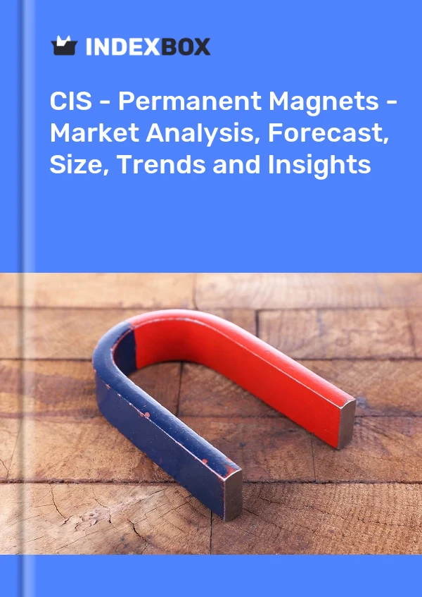 Report CIS - Permanent Magnets - Market Analysis, Forecast, Size, Trends and Insights for 499$