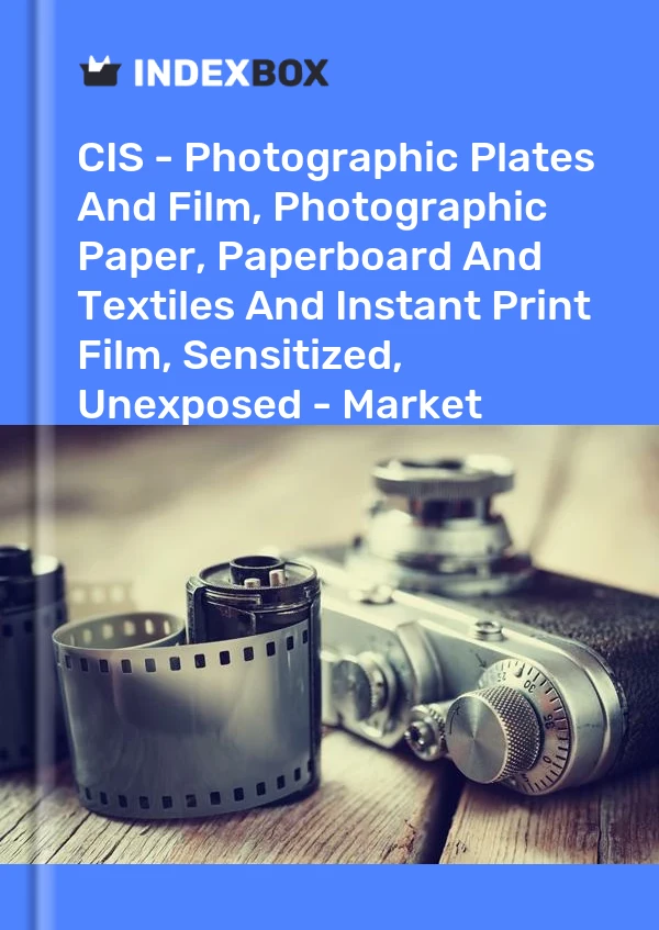 Report CIS - Photographic Plates and Film, Photographic Paper, Paperboard and Textiles and Instant Print Film, Sensitized, Unexposed - Market Analysis, Forecast, Size, Trends and Insights for 499$