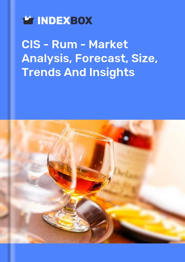 Report CIS - Rum - Market Analysis, Forecast, Size, Trends and Insights for 499$