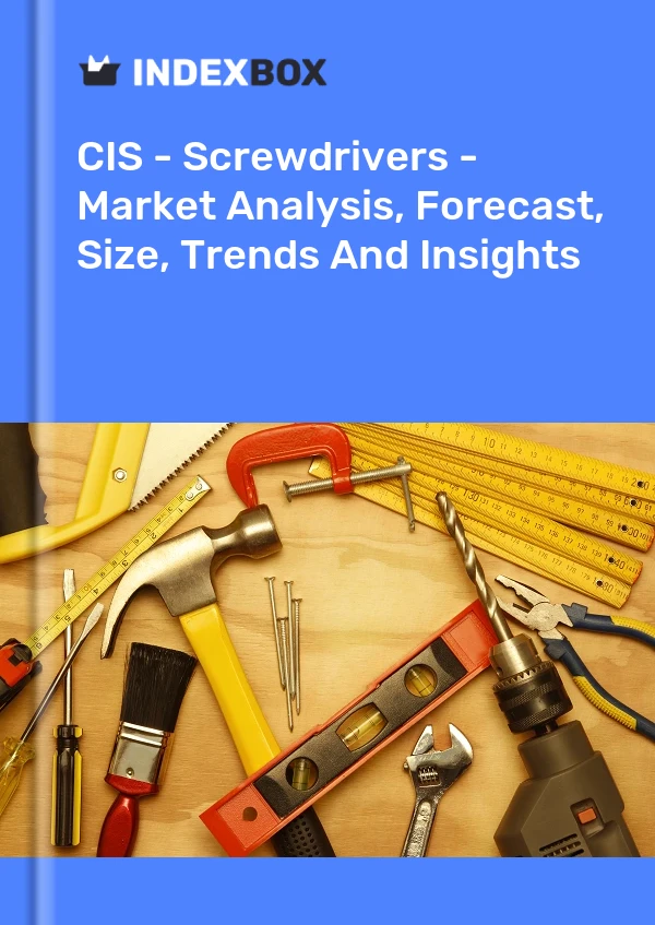 Report CIS - Screwdrivers - Market Analysis, Forecast, Size, Trends and Insights for 499$