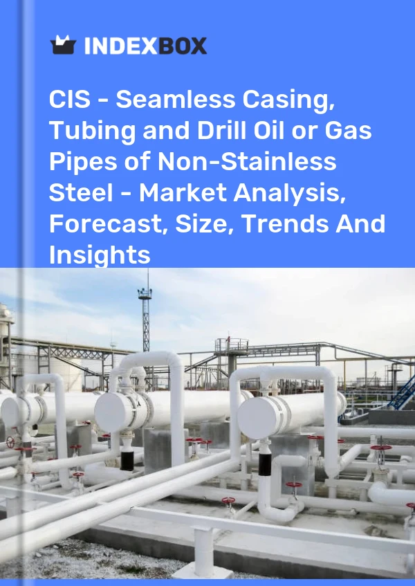 Report CIS - Seamless Casing, Tubing and Drill Oil or Gas Pipes of Non-Stainless Steel - Market Analysis, Forecast, Size, Trends and Insights for 499$