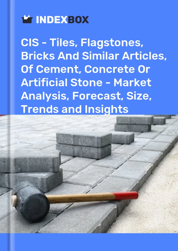 Report CIS - Tiles, Flagstones, Bricks and Similar Articles, of Cement, Concrete or Artificial Stone - Market Analysis, Forecast, Size, Trends and Insights for 499$