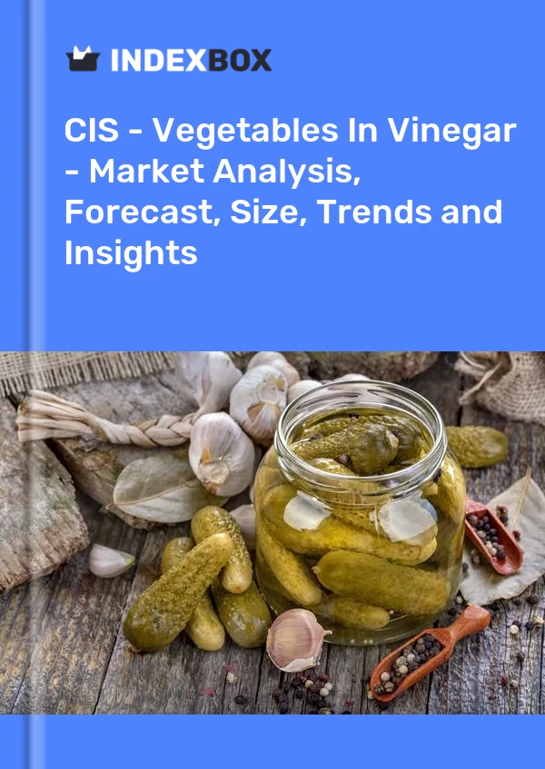 Report CIS - Vegetables in Vinegar - Market Analysis, Forecast, Size, Trends and Insights for 499$