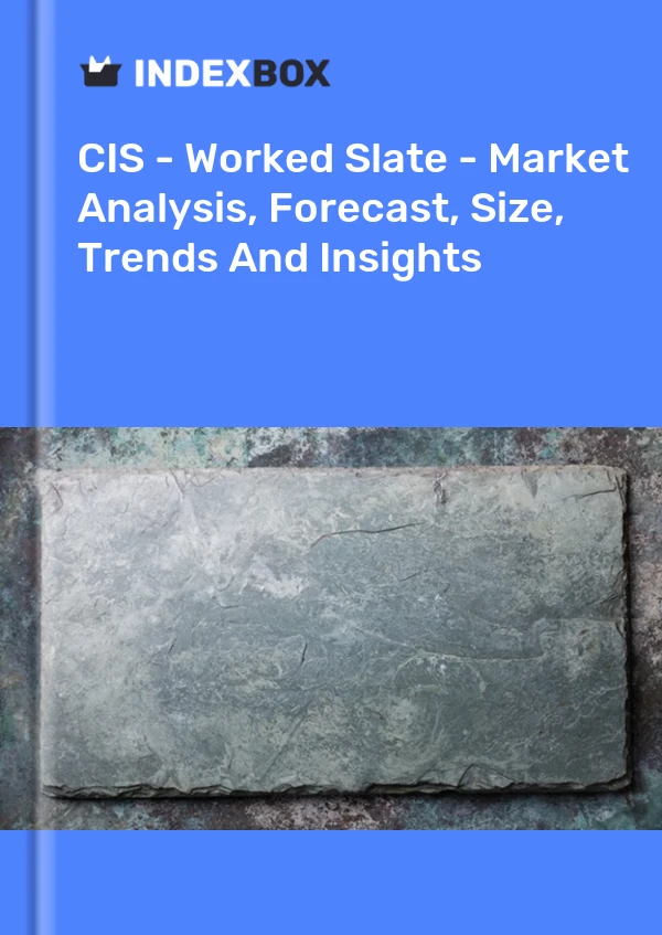 Report CIS - Worked Slate - Market Analysis, Forecast, Size, Trends and Insights for 499$