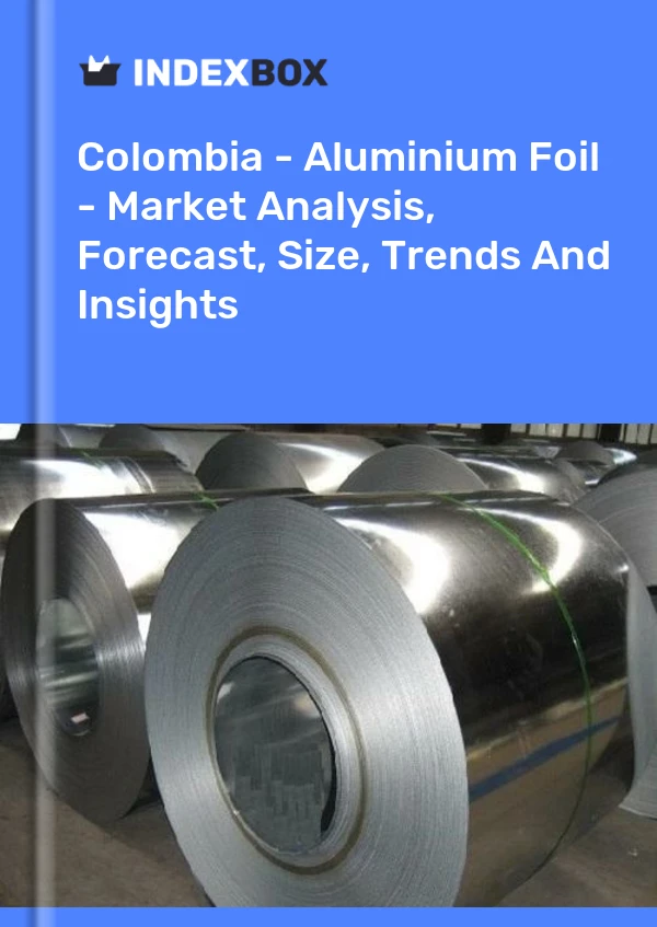 Report Colombia - Aluminium Foil - Market Analysis, Forecast, Size, Trends and Insights for 499$