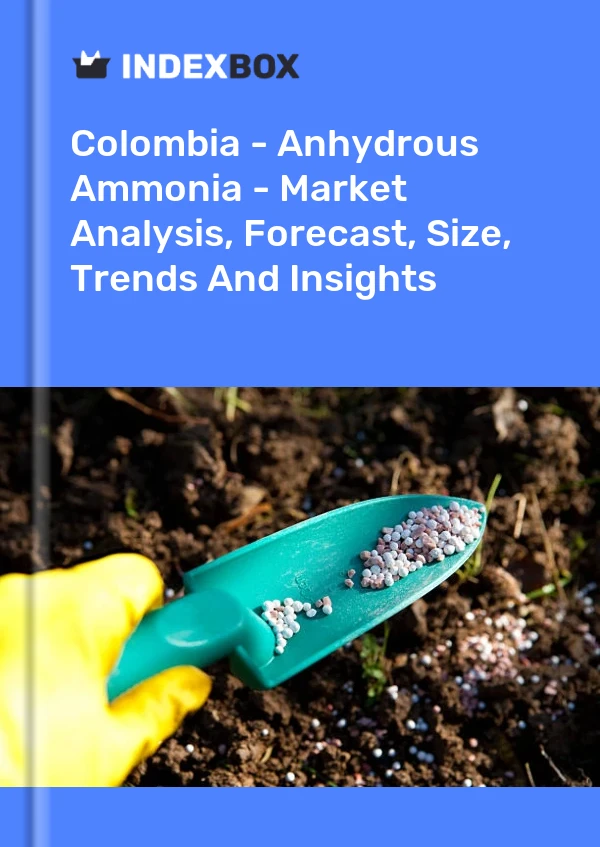Report Colombia - Anhydrous Ammonia - Market Analysis, Forecast, Size, Trends and Insights for 499$