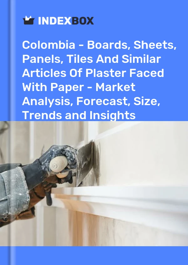Report Colombia - Boards, Sheets, Panels, Tiles and Similar Articles of Plaster Faced With Paper - Market Analysis, Forecast, Size, Trends and Insights for 499$