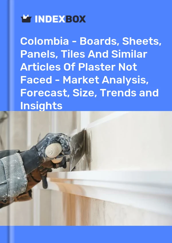 Report Colombia - Boards, Sheets, Panels, Tiles and Similar Articles of Plaster not Faced - Market Analysis, Forecast, Size, Trends and Insights for 499$
