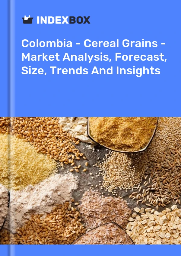 Report Colombia - Cereal Grains - Market Analysis, Forecast, Size, Trends and Insights for 499$
