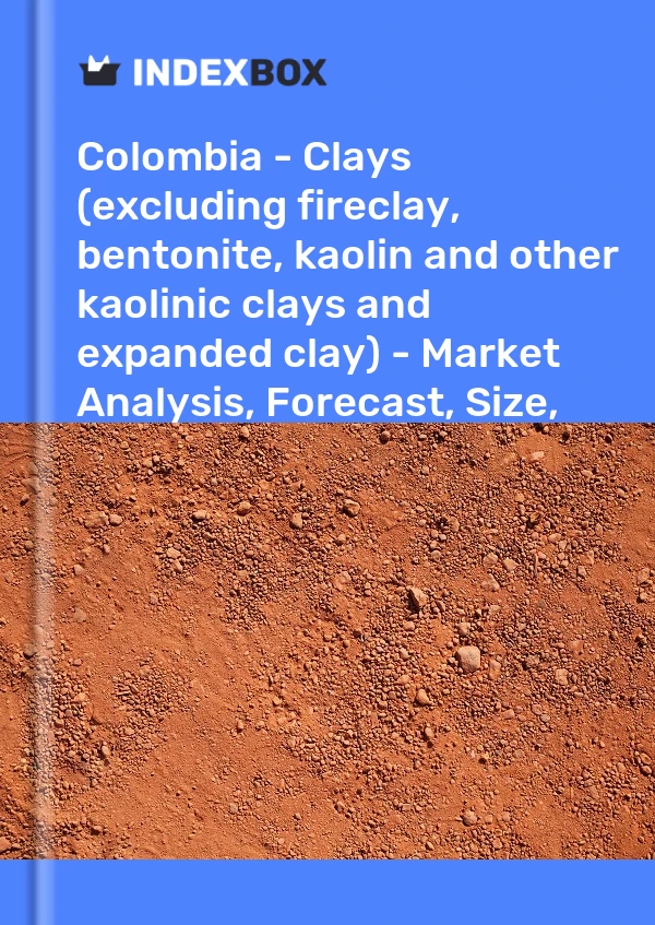 Report Colombia - Clays (excluding fireclay, bentonite, kaolin and other kaolinic clays and expanded clay) - Market Analysis, Forecast, Size, Trends and Insights for 499$
