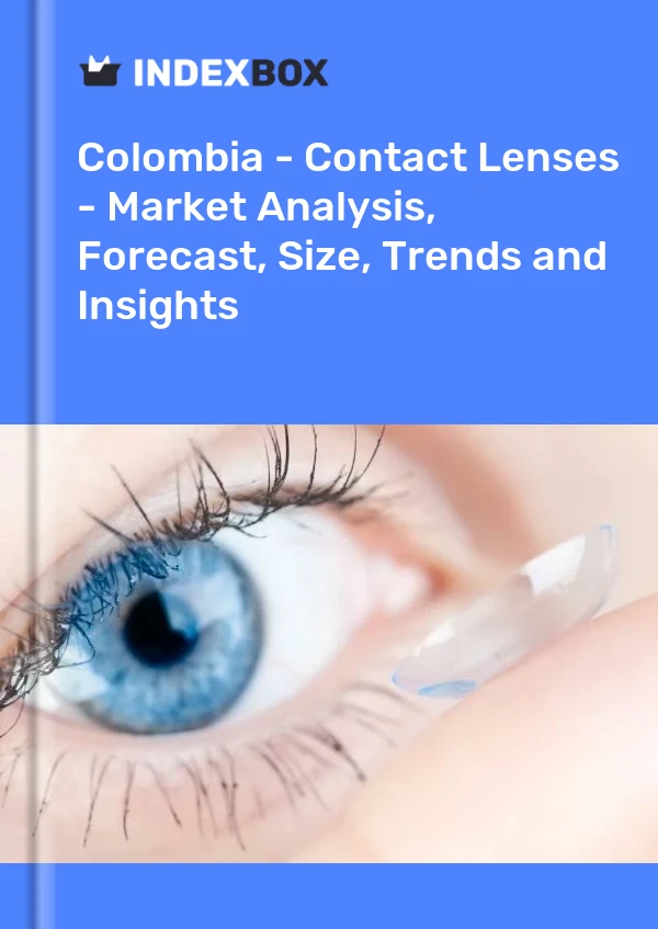 Colombia - Contact Lenses - Market Analysis, Forecast, Size, Trends and Insights