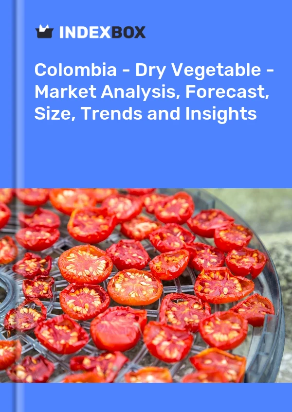Report Colombia - Dry Vegetable - Market Analysis, Forecast, Size, Trends and Insights for 499$