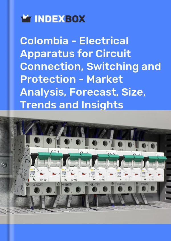 Report Colombia - Electrical Apparatus for Circuit Connection, Switching and Protection - Market Analysis, Forecast, Size, Trends and Insights for 499$