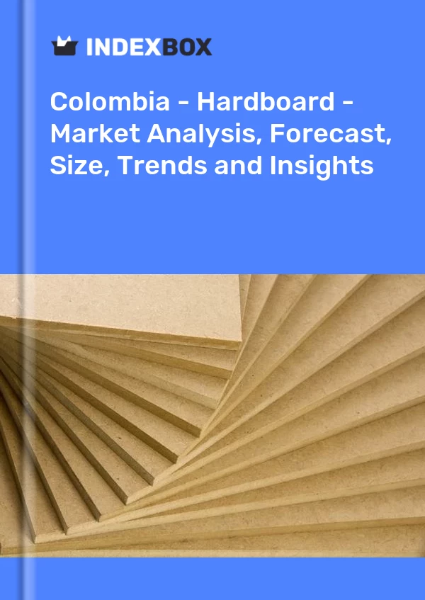 Colombia - Hardboard - Market Analysis, Forecast, Size, Trends and Insights
